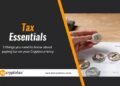 5 things you need to know about paying tax on your cryptocurrency ...